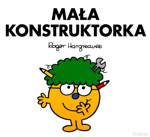 Mała Konstruktorka - Roger Hargreaves [KSIĄŻKA]