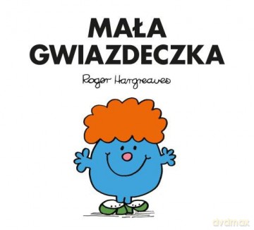 Mała Gwiazdeczka - Roger Hargreaves [KSIĄŻKA]