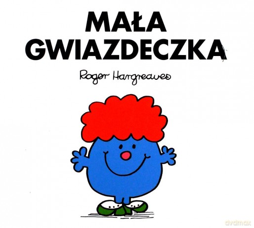 Mała Gwiazdeczka - Roger Hargreaves [KSIĄŻKA]