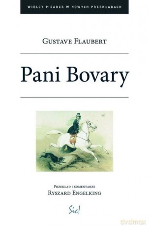 Pani Bovary - Gustave Flaubert [KSIĄŻKA]