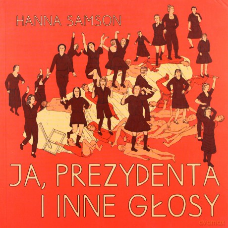 Ja prezydenta - Hanna Samson [KSIĄŻKA]