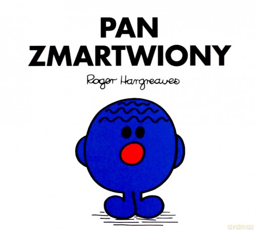 Pan Zmartwiony - Roger Hargreaves [KSIĄŻKA]