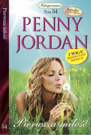 Mistrzyni Romansu (Tom 54 Pierwsza miłość - Penny Jordan [KSIĄŻKA]