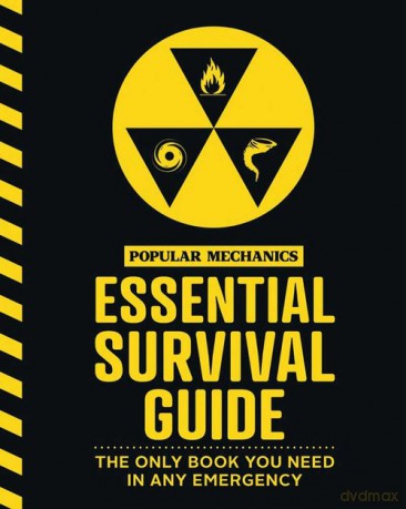 Popular Mechanics Essential Survival Guide [KSIĄŻKA]