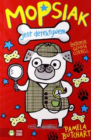 Mopsiak jest detektywem - Pamela Butchart [KSIĄŻKA]