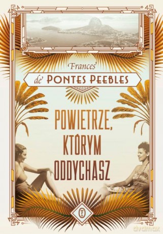 Powietrze którym oddychasz - Frances Peebles [KSIĄŻKA]