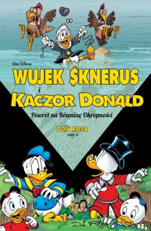 Wujek Sknerus i Kaczor Donald Powrót na Równinę Okropności (Tom 2) - Don Rosa [KOMIKS]