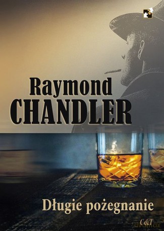 Długie pożegnanie - Raymond Chandler [KSIĄŻKA]