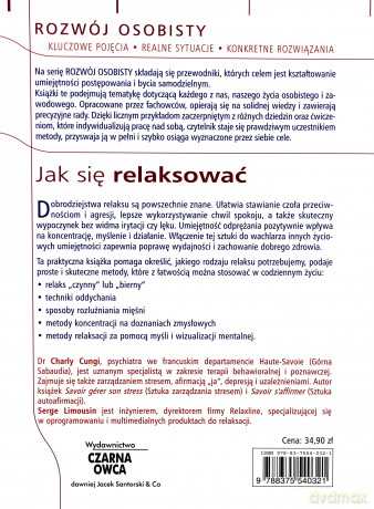 Jak się relaksować stosując odpowiednią metodę - Dr Charly Cungi, Serge Limousin [KSIĄŻKA]
