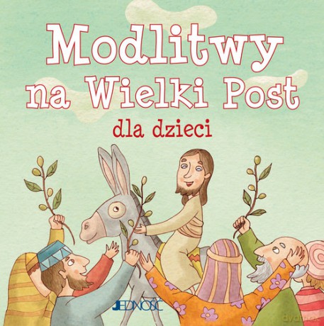 Modlitwy na Wielki Post dla dzieci - Elena Pascoletti [KSIĄŻKA]