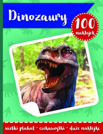 100 naklejek II- dinozaury [KSIĄŻKA]