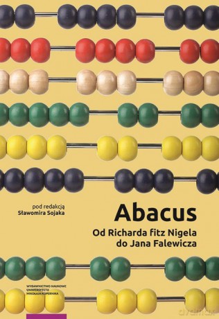 Abacus od Richarda fitz Nigela do Jana Falewicza [KSIĄŻKA]
