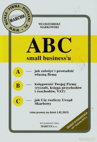 ABC small business'u - Włodzimierz Markowski [KSIĄŻKA]