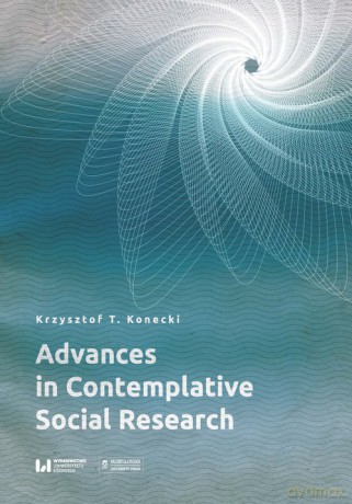 Advances in Contemplative Social Research - Krzysztof T. Konecki [KSIĄŻKA]