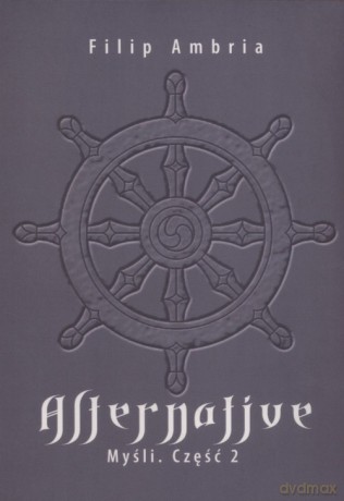 Alternative Myśli Część 2 - Filip Ambria [KSIĄŻKA]