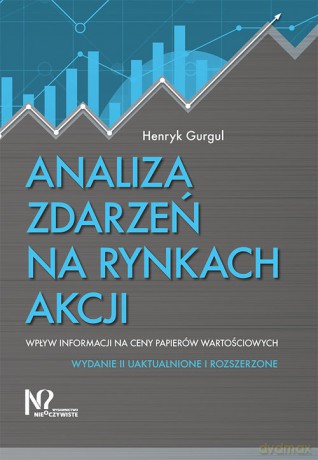 Analiza zdarzeń na rynkach akcji - Henryk Gurgul [KSIĄŻKA]