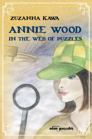 Annie Wood in the web of puzzles - Zuzanna Kawa [KSIĄŻKA]