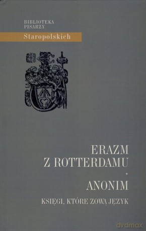 Anonim - z Rottterdamu Erazm [KSIĄŻKA]