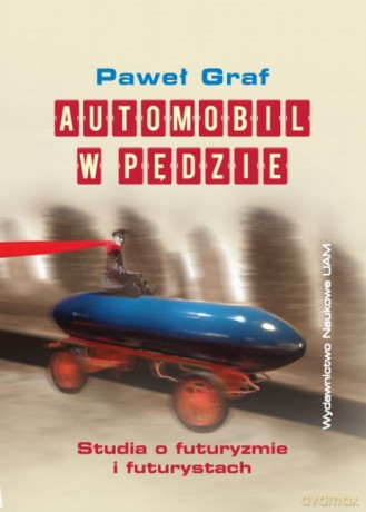 Automobil w pędzie - Paweł Graf [KSIĄŻKA]