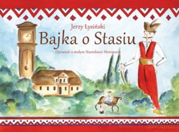 Bajka o Stasiu - Jerzy Łysiński [KSIĄŻKA]