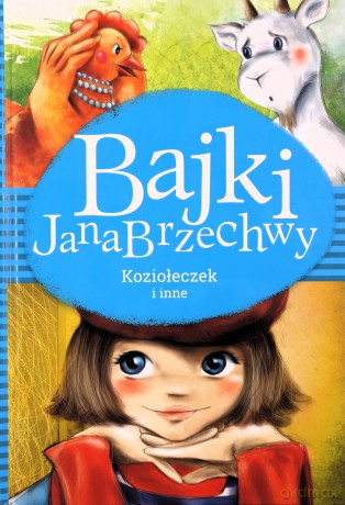 Bajki Jana Brzechwy Koziołeczek i inne - Jan Brzechwa [KSIĄŻKA]