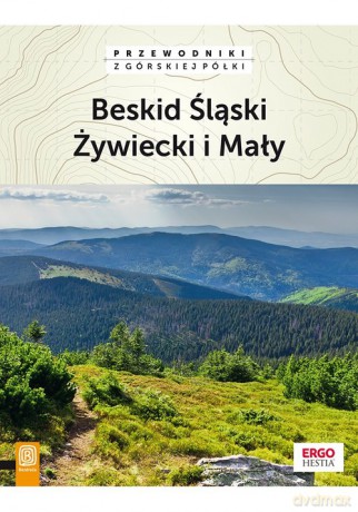 Beskid Śląski Żywiecki i Mały - Figiel Natalia, Czerwiński Jan [KSIĄŻKA]