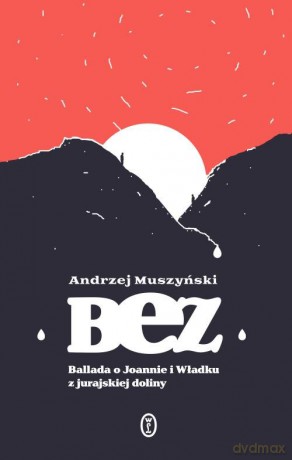Bez - Andrzej Muszyński [KSIĄŻKA]