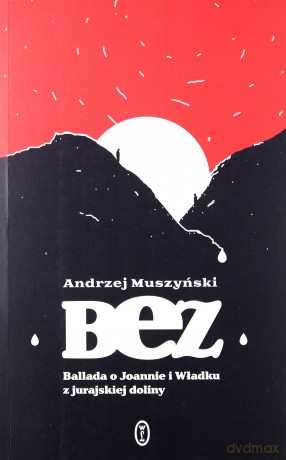 Bez - Andrzej Muszyński [KSIĄŻKA]