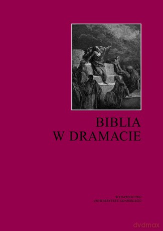 Biblia w dramacie [KSIĄŻKA]