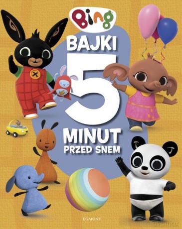 Bing Bajki 5 minut przed snem - Beata Żmichowska [KSIĄŻKA]