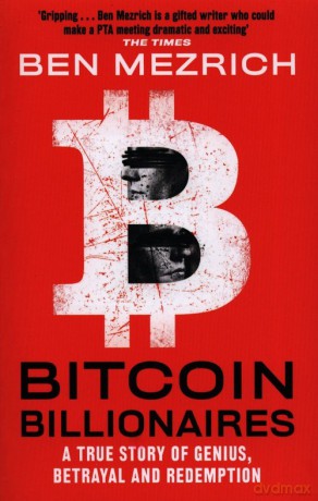 Bitcoin Billionaires - Ben Mezrich [KSIĄŻKA]