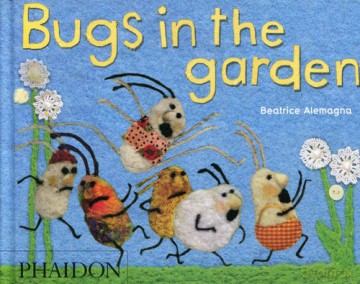 Bugs in the Garden - Beatrice Alemagna [KSIĄŻKA]