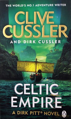 Celtic Empire: Dirk Pitt #25 - Clive Cussler, Dirk Cussler [KSIĄŻKA]