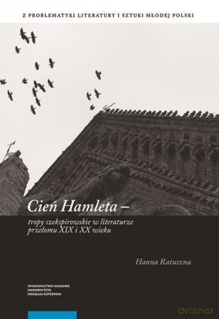 Cień Hamleta - Hanna Ratuszna [KSIĄŻKA]