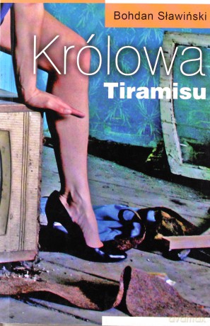 Królowa tiramisu (wyd.2) - Bohdan Sławiński [KSIĄŻKA]