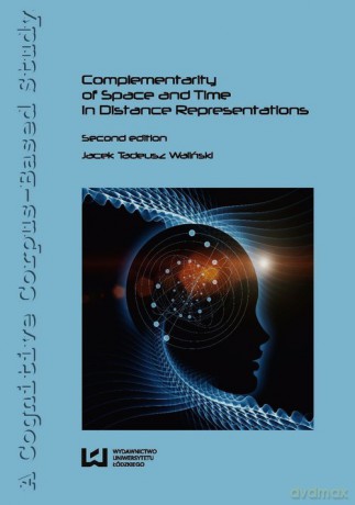 Complementarity of Space and Time in Distance Represetations - Jacek Tadeusz Waliński [KSIĄŻKA]