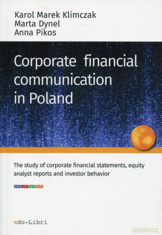 Corporate financial communication in Poland - Karol Marek Klimczak, Marta Dynel [KSIĄŻKA]