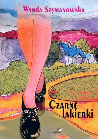 Czarne lakierki - Wanda Szymanowska [KSIĄŻKA]