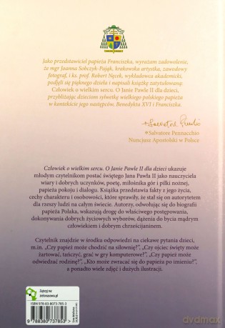 Człowiek o wielkim sercu O Janie Pawle II dla dzieci [KSIĄŻKA]