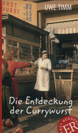 Die Entdeckung der Currywurst - Uwe Timm [KSIĄŻKA]