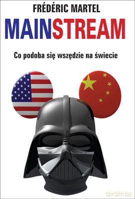Mainstream - Frederic Martel [KSIĄŻKA]