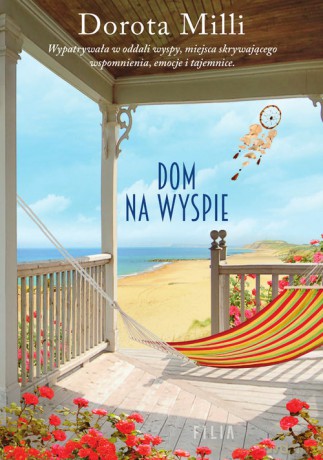 Dom na wyspie - Dorota Milli [KSIĄŻKA]