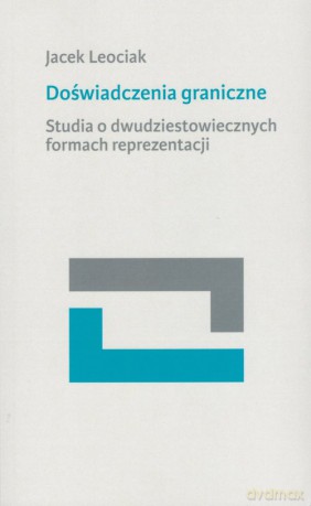 Doświadczenia graniczne - Jacek Leociak [KSIĄŻKA]