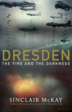 Dresden - Sinclair McKay [KSIĄŻKA]