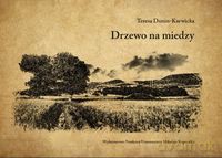Drzewo na miedzy - Teresa Dunin-Karwicka [KSIĄŻKA]