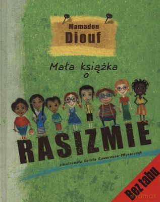Mała książka o rasizmie - Anna Laszuk [KSIĄŻKA]