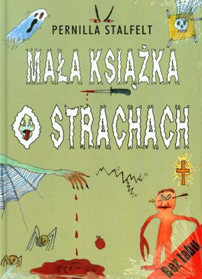 Mała książka o strachach - Anna Laszuk [KSIĄŻKA]