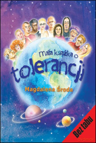 Mała książka o tolerancji - Anna Laszuk [KSIĄŻKA]