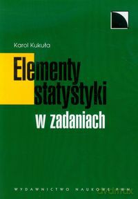 Elementy statystyki w zadaniach - Karol Kukuła [KSIĄŻKA]