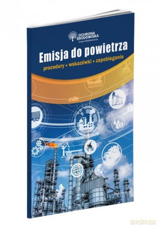 Emisja do powietrza procedury wskazówki zapobieganie [KSIĄŻKA]